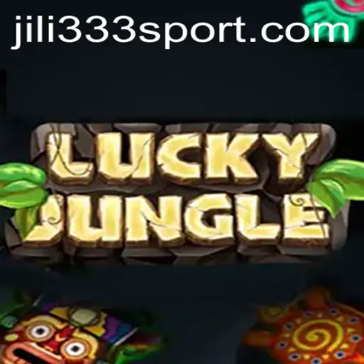 Exploring the Adventure of 'LuckyJungle': A Game Full of Fun and Opportunity with JiLi333