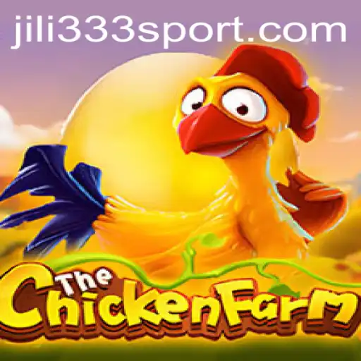 The Engaging World of ChickenFarm: A Comprehensive Guide Featuring JiLi333
